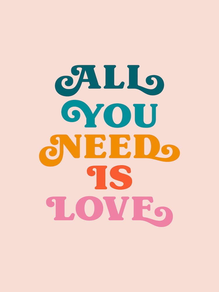 All You Need Is Love Quote