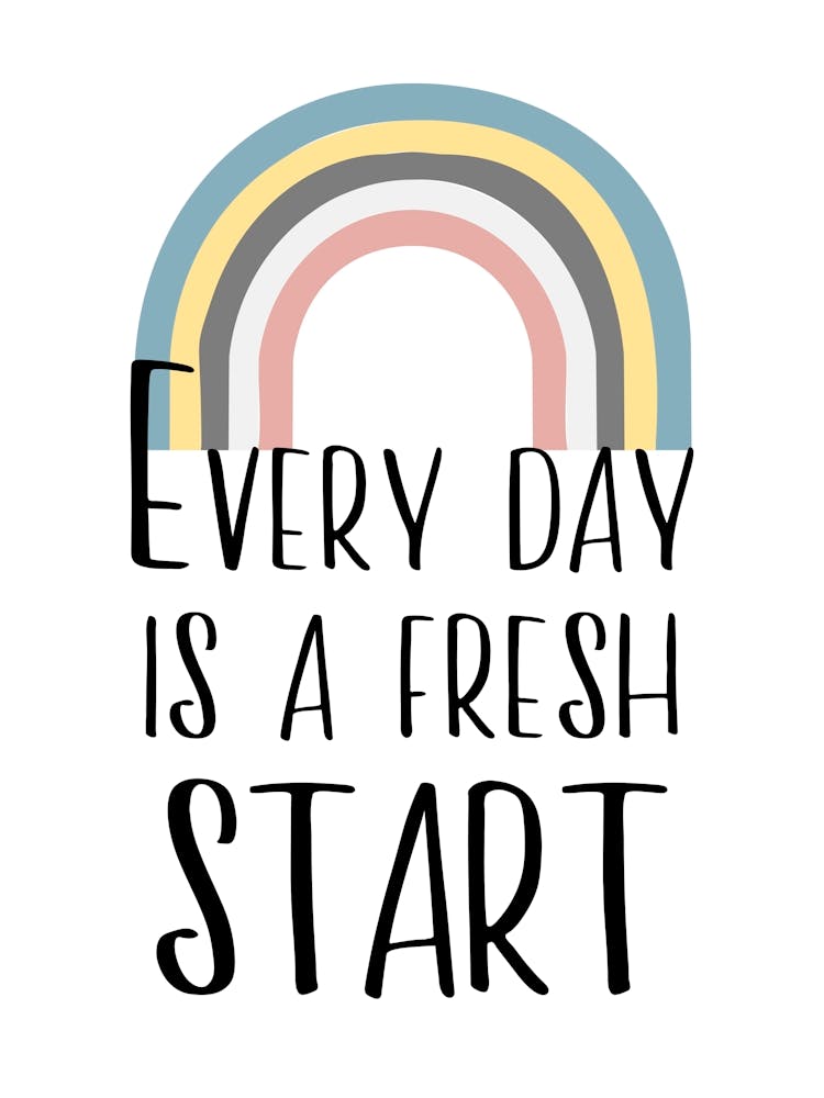 Fresh Start Rainbow Quote