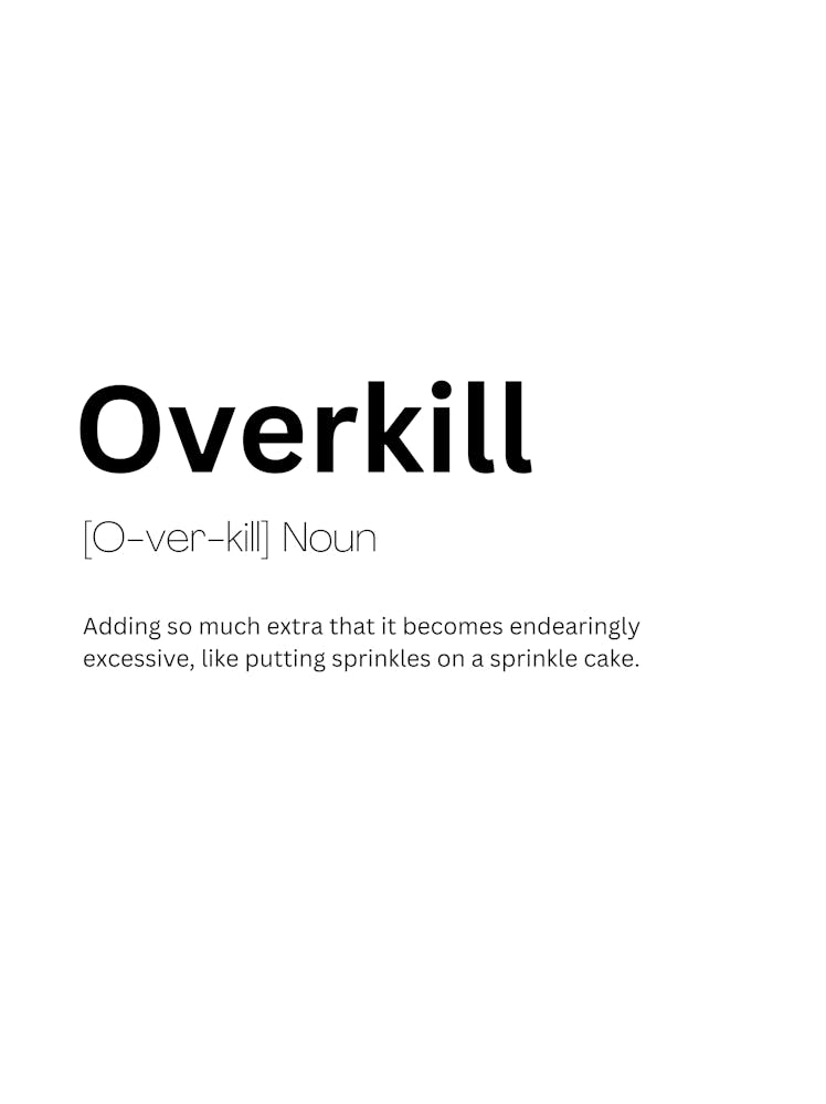 Overkill Definition Meaning