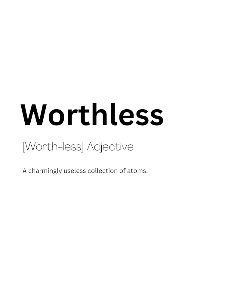 Worthless Definition Meaning