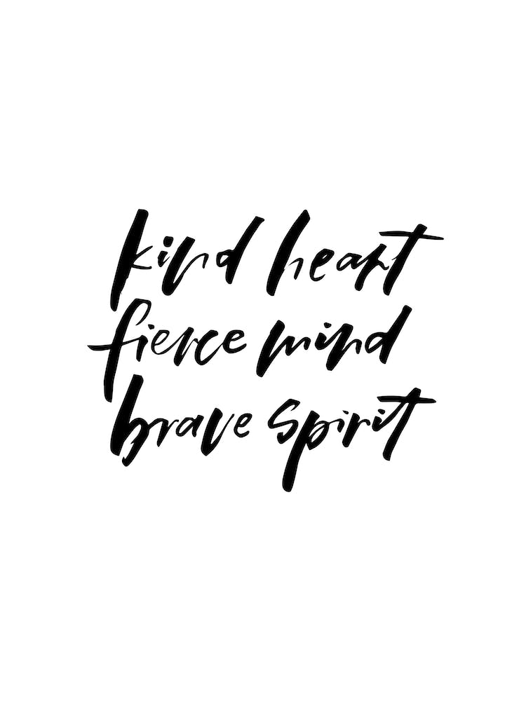 Kind Heart Fierce Mind