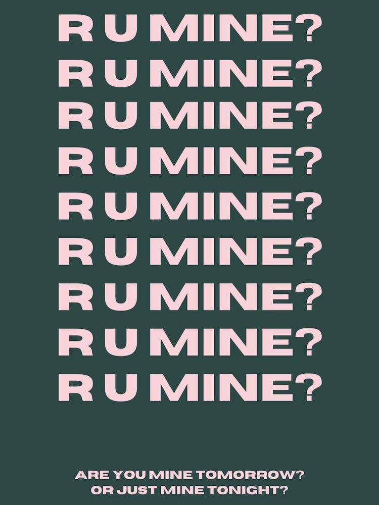 R U Mine? Print | Arctic Monkeys Print