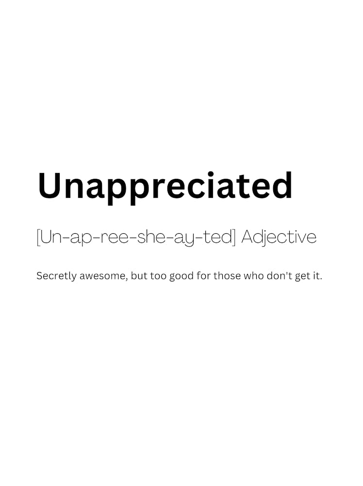 Unappreciated Definition Meaning