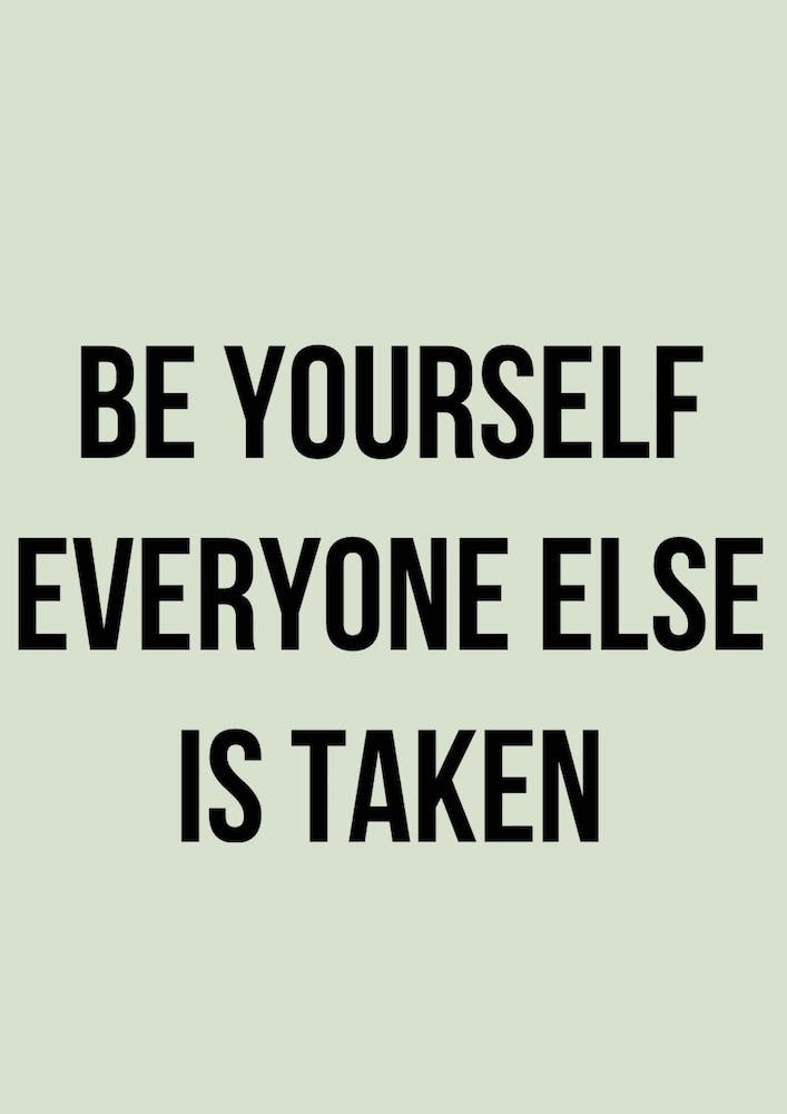 Be Yourself