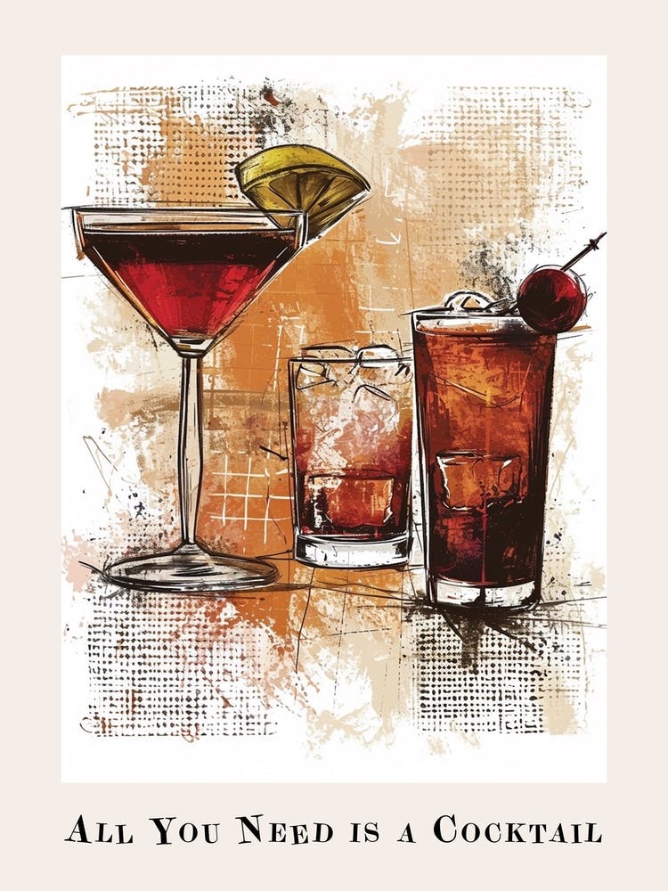 All You Need Is A Cocktail Poster 1