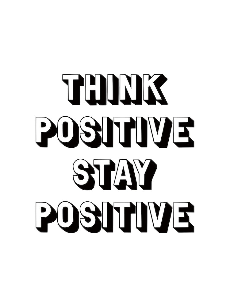 Think Positive