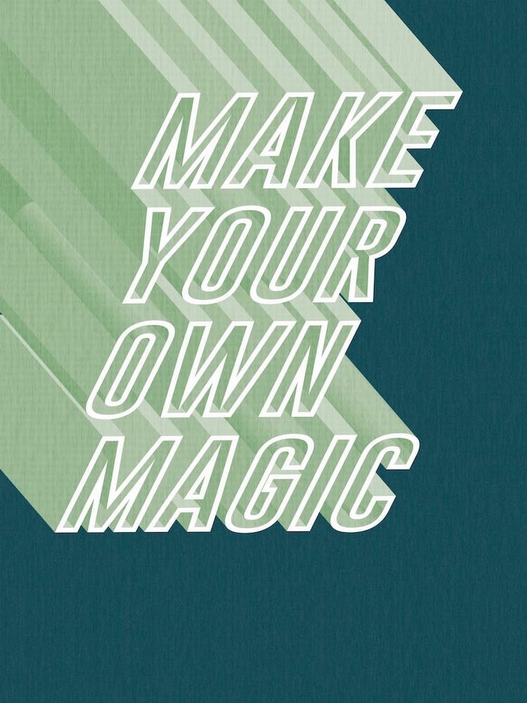 Make Your Own Magic