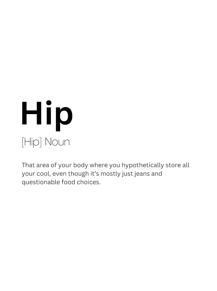 Hip Definition Meaning