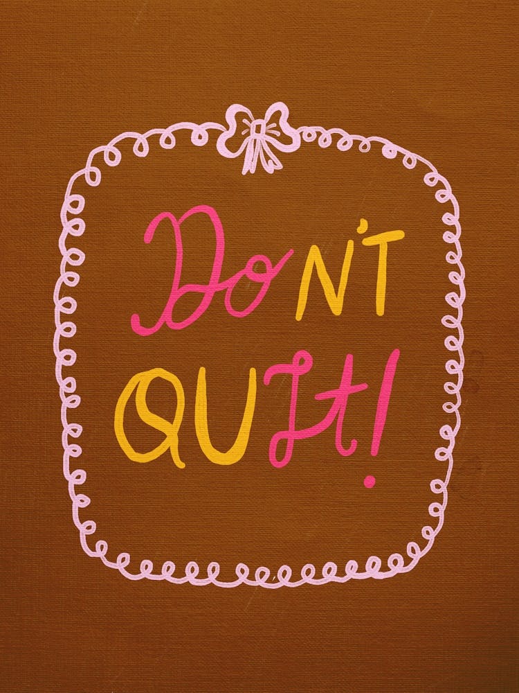 Don'T Quit 5