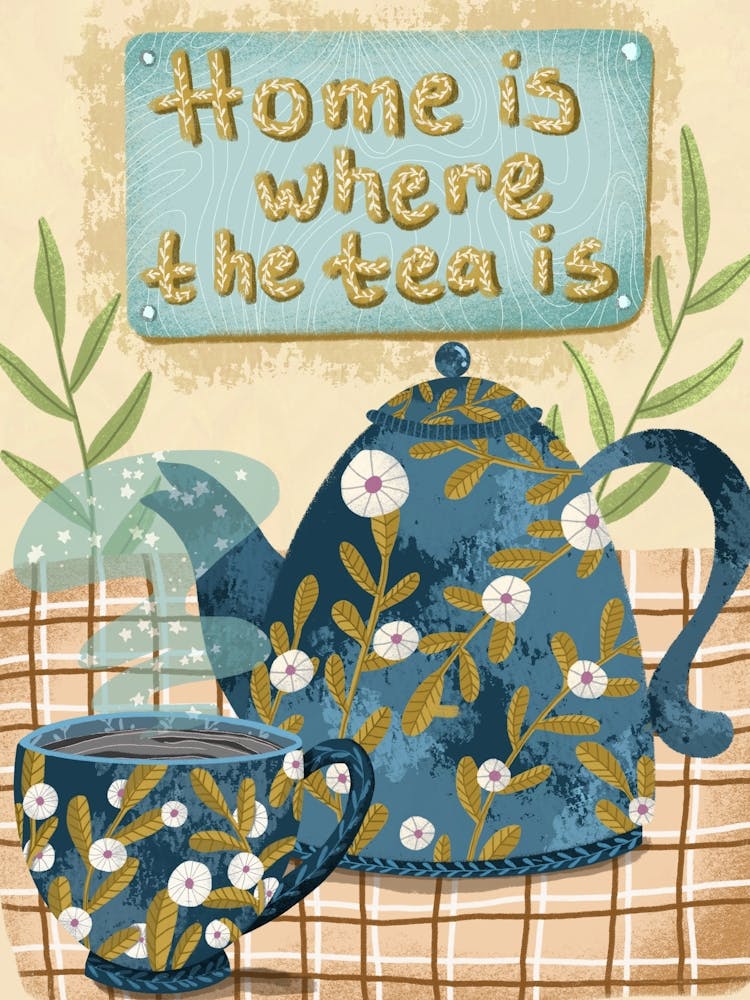Home is where the tea is
