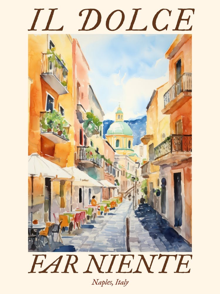 Il Dolce Far Niente Naples, Italy Watercolour Streets 3 Poster