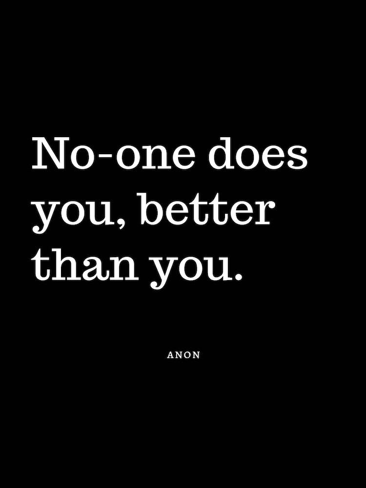 No One Does Better Than You