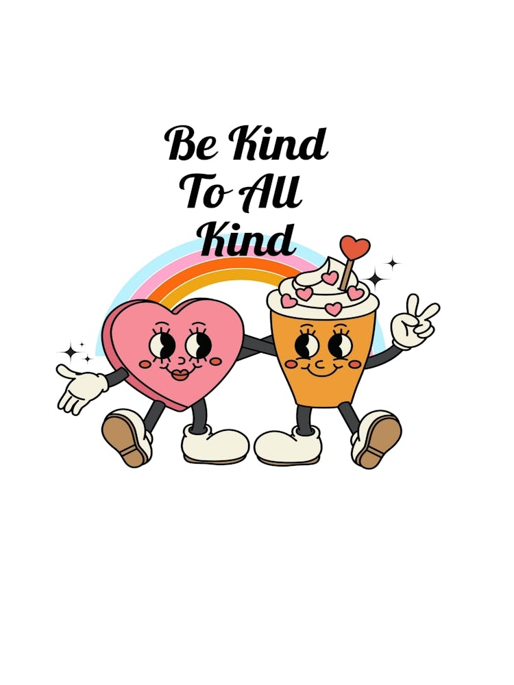 Be Kind To All Kind 2