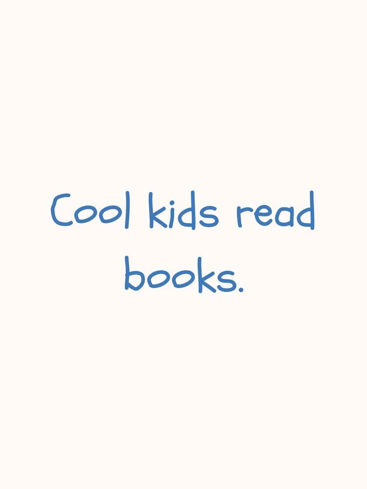 Cool Kids Read Books Blue Quote Poster