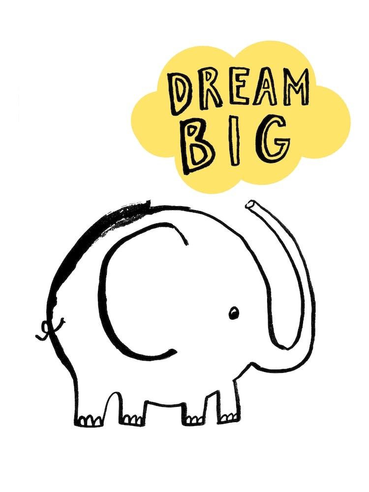 Dream Big Elephant