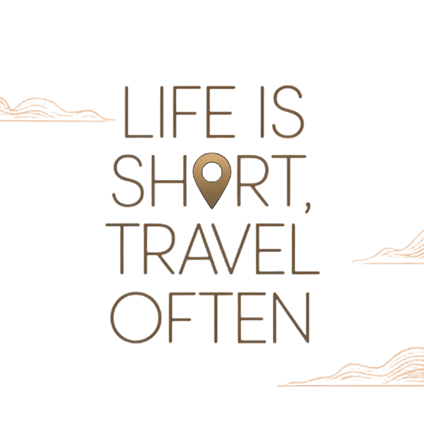 Life Is Short, Travel Often 1