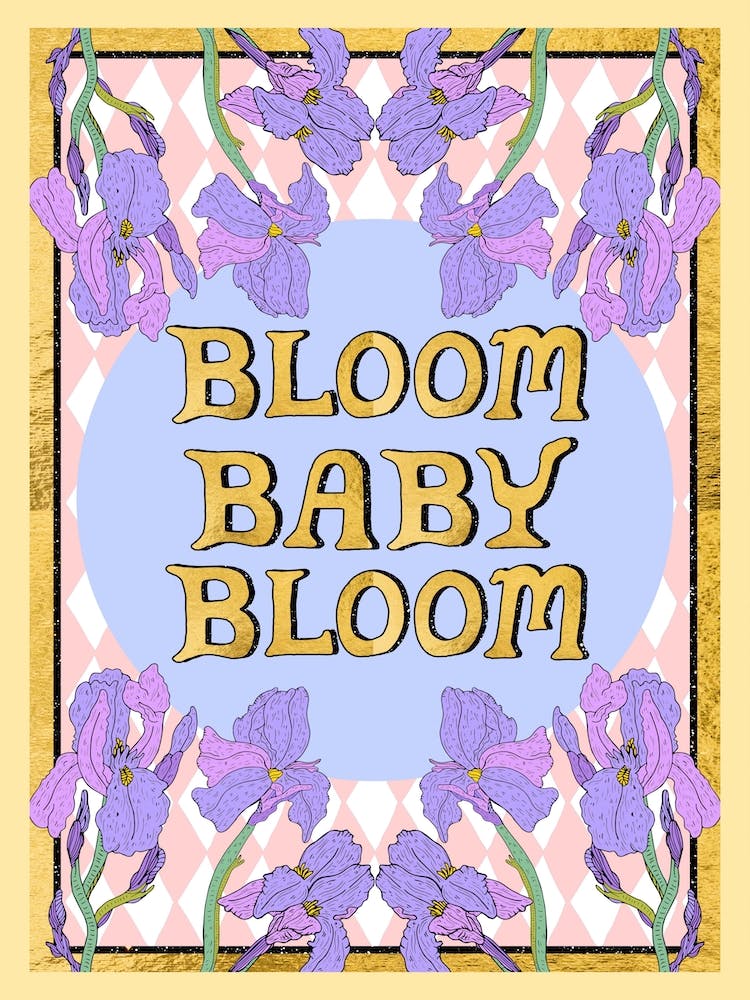 Bloom Baby Bloom