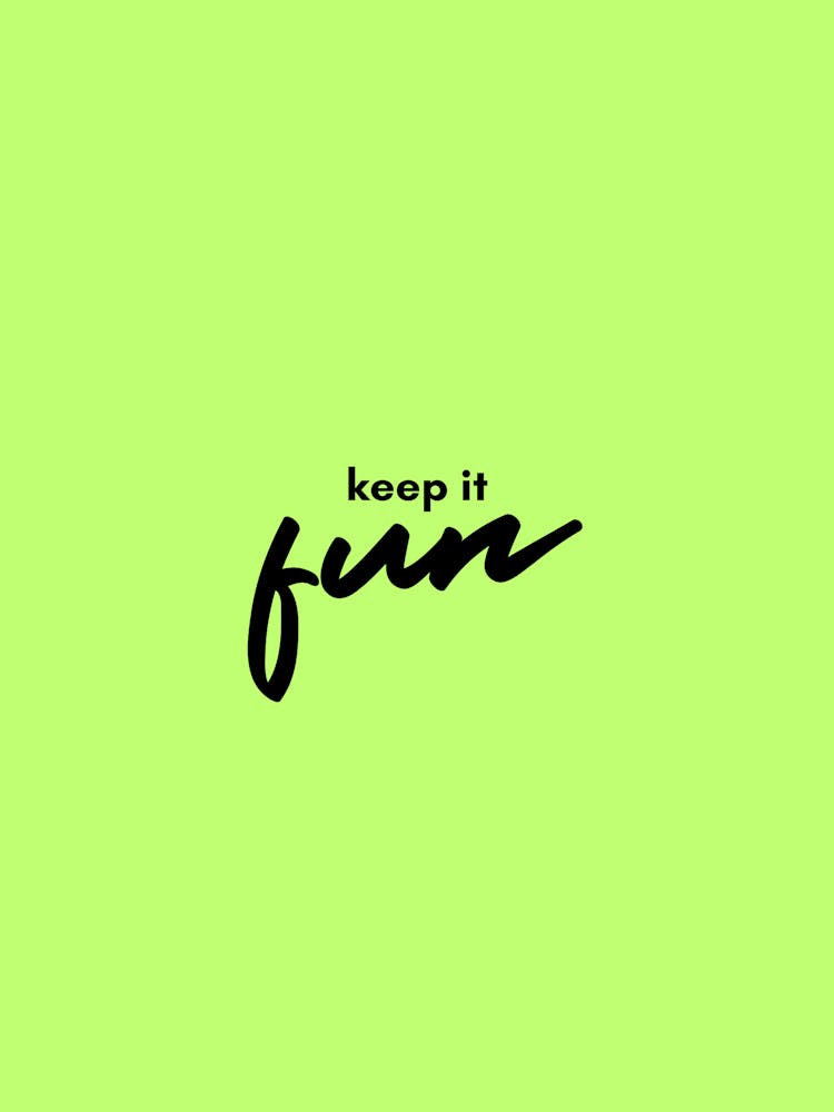 Keep It Fun