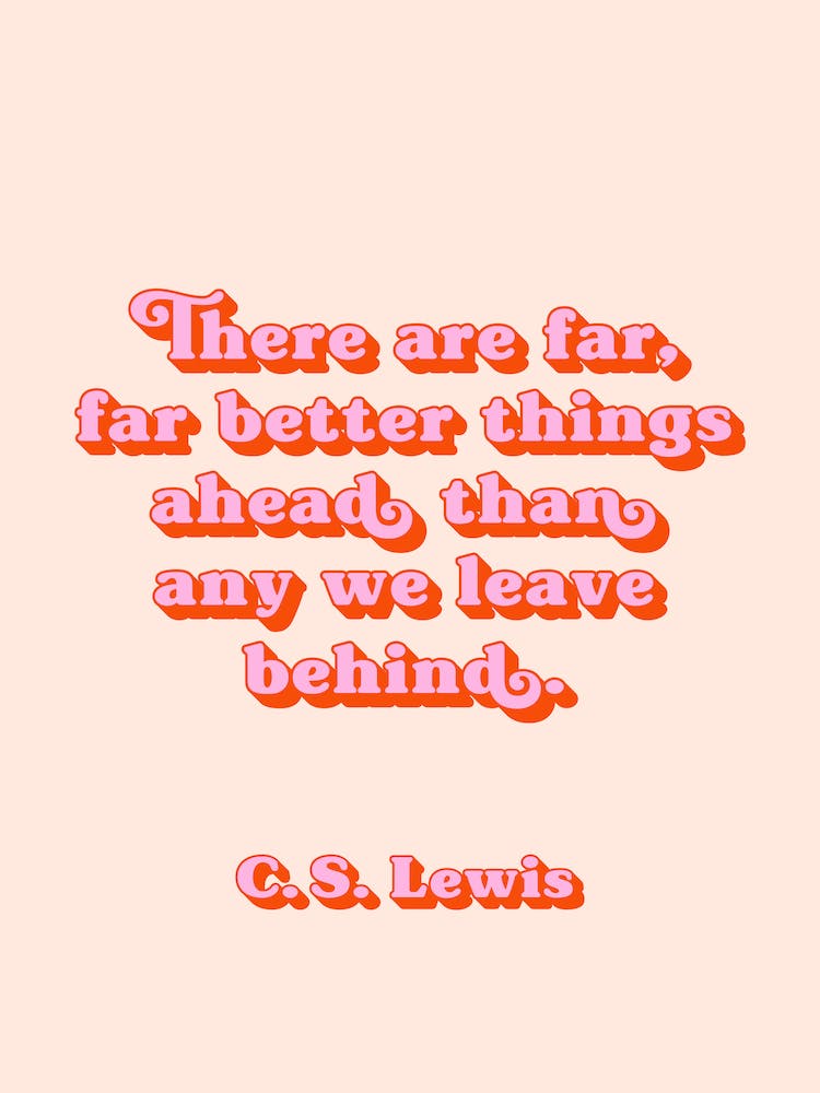 There are far far better things quote (peach and pink tone)