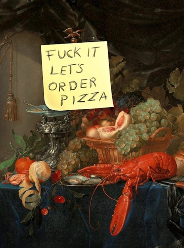 Fuck It Lets Order Pizza