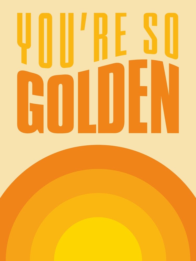 Yellow And Orange Sun You're So Golden