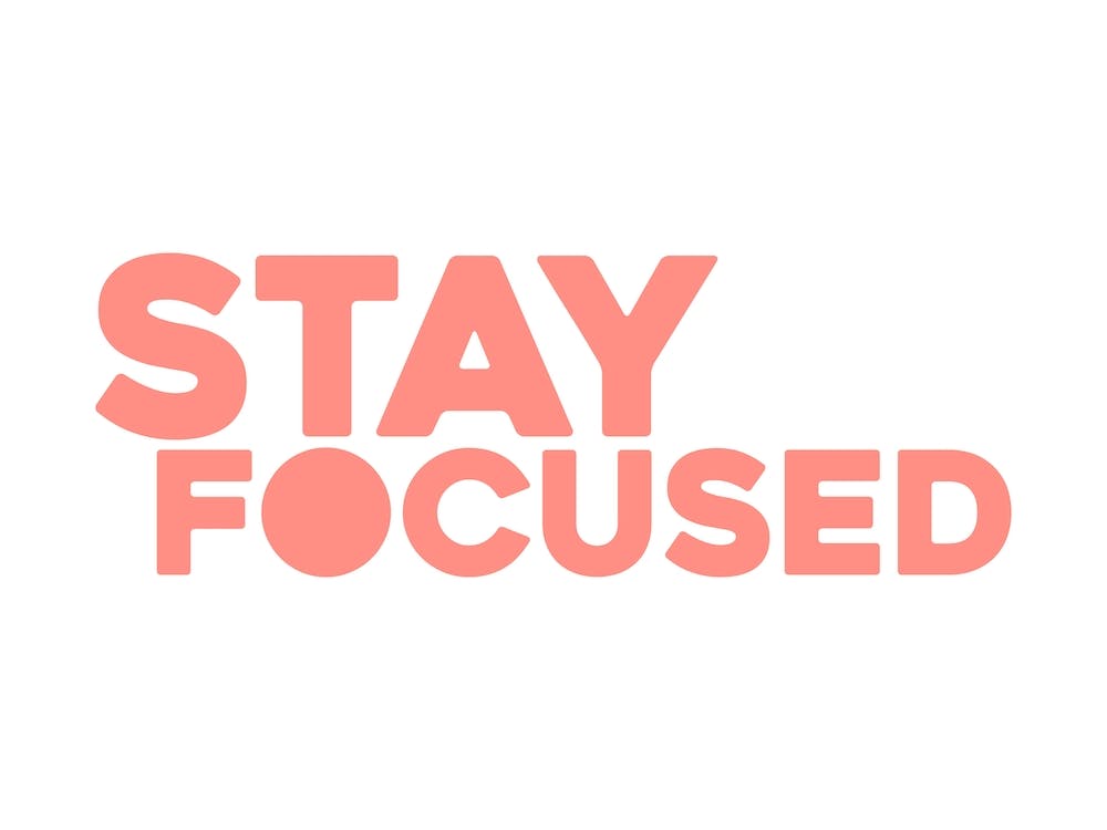 Stay Focused