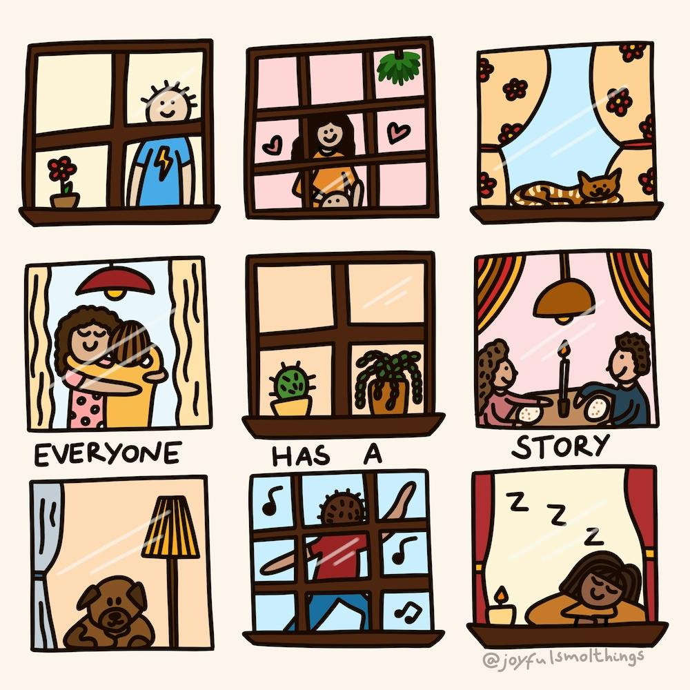 Everyone Has A Story