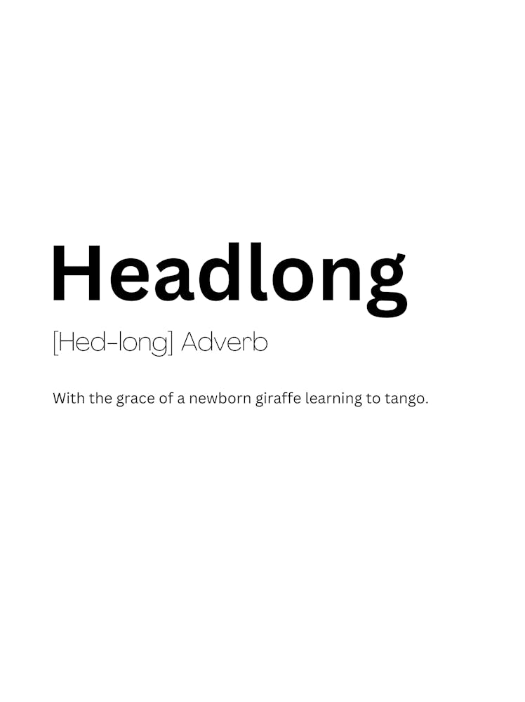 Headlong Definition Meaning