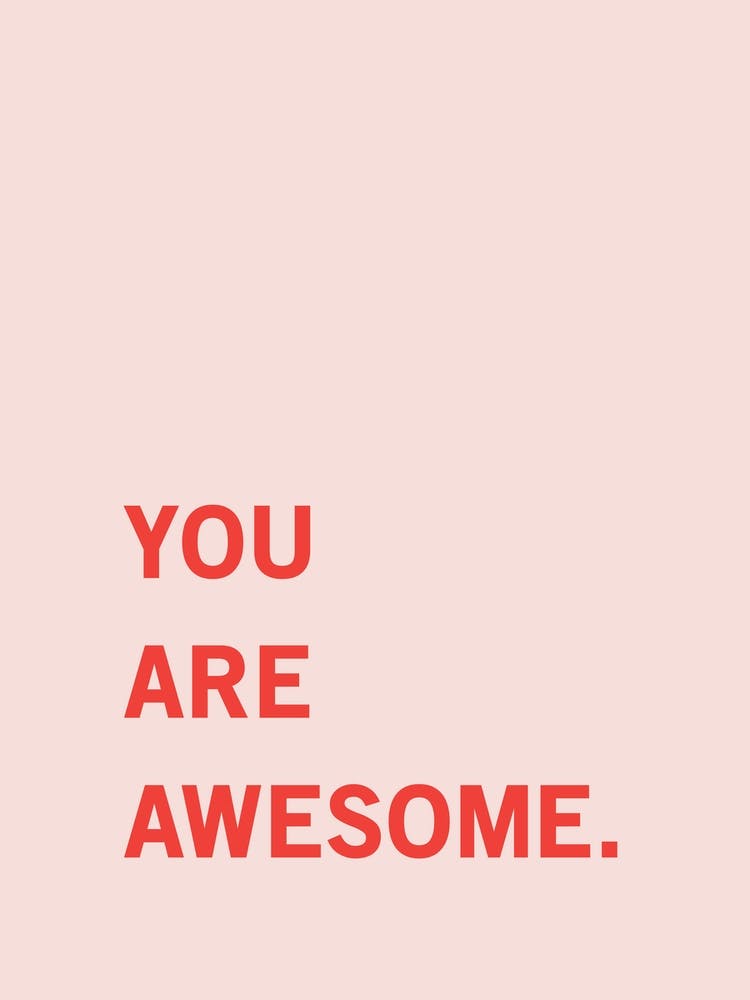 You Are Awesome Motivational Quote Print