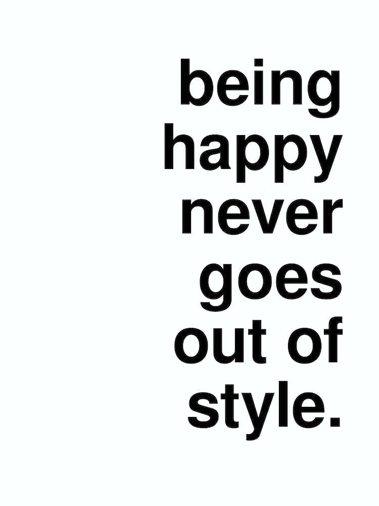 Being Happy Typography Bold Statement In White