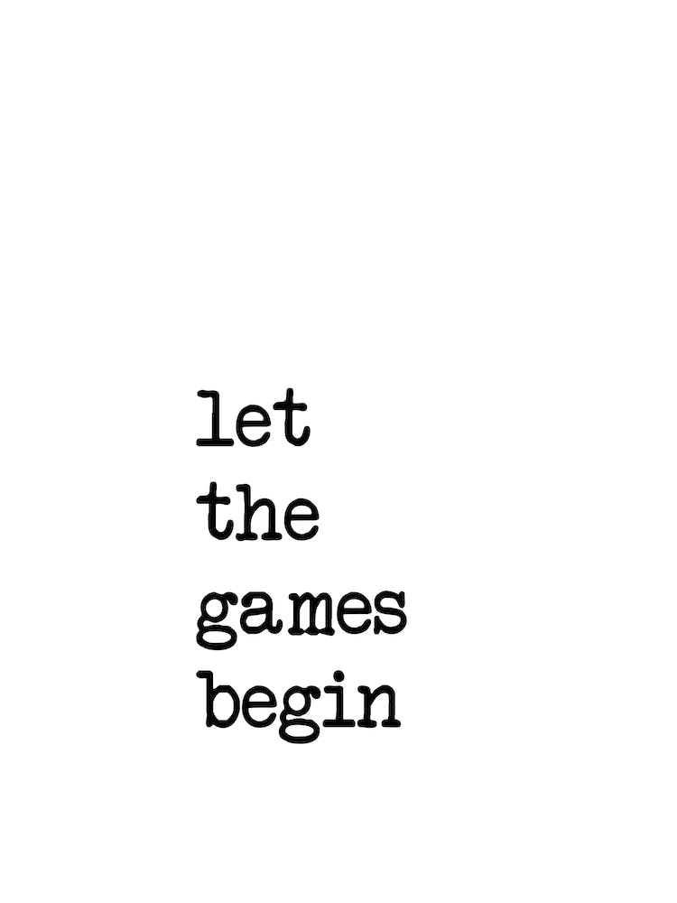 Let The Games Begin