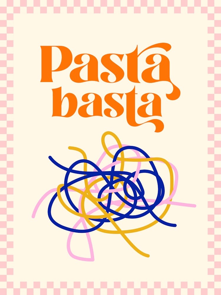 Italian saying 'Pasta Basta' retro font and chequered frame pink orange