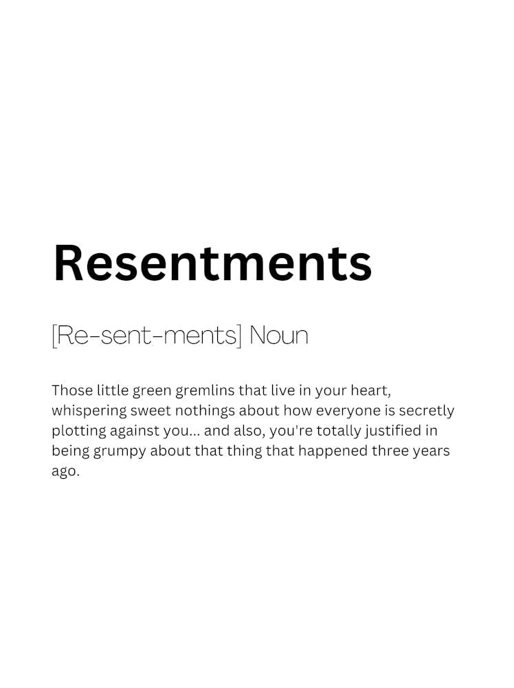 Resentments Definition Meaning