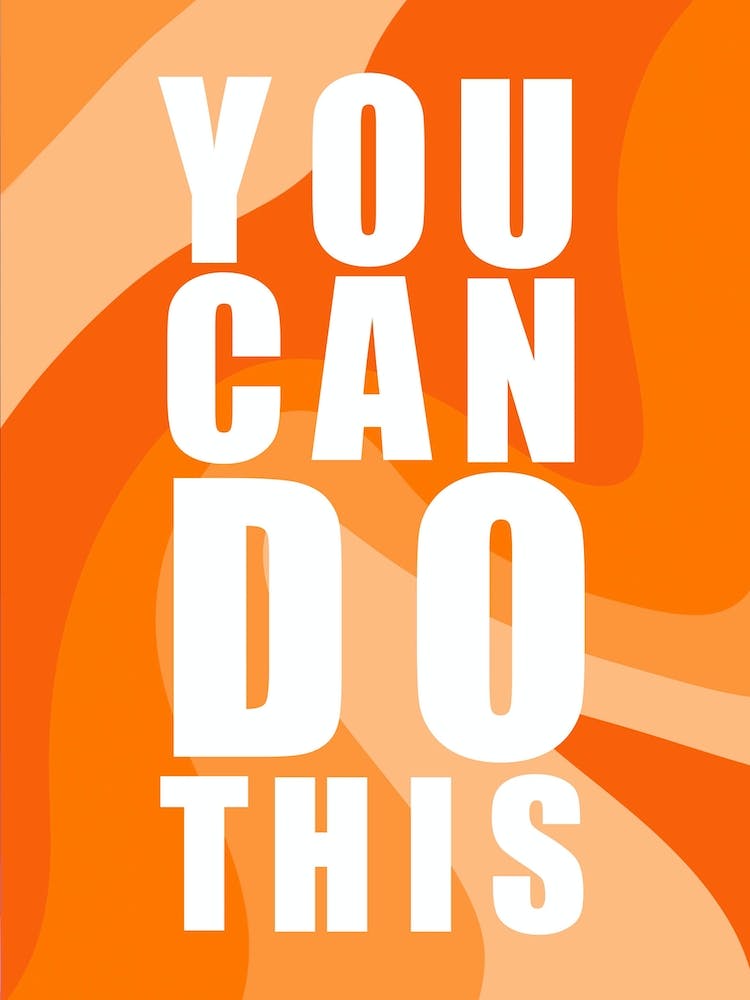 You Can Do This
