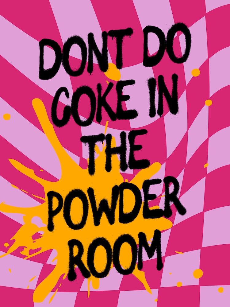 Don't Do Coke In The Powder Room Pink Yellow Toilet Print