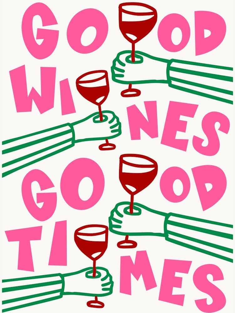 Good Wines Good Times Pink & Green Print