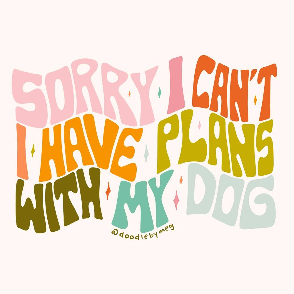 Plans With My Dog