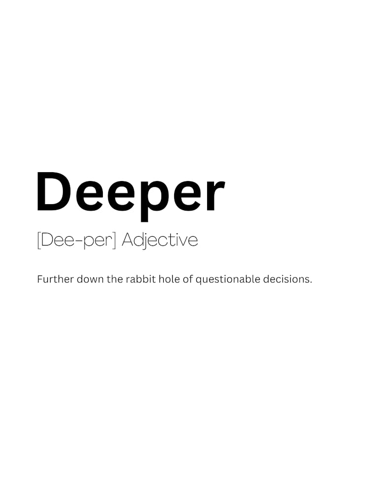 Deeper Definition Meaning