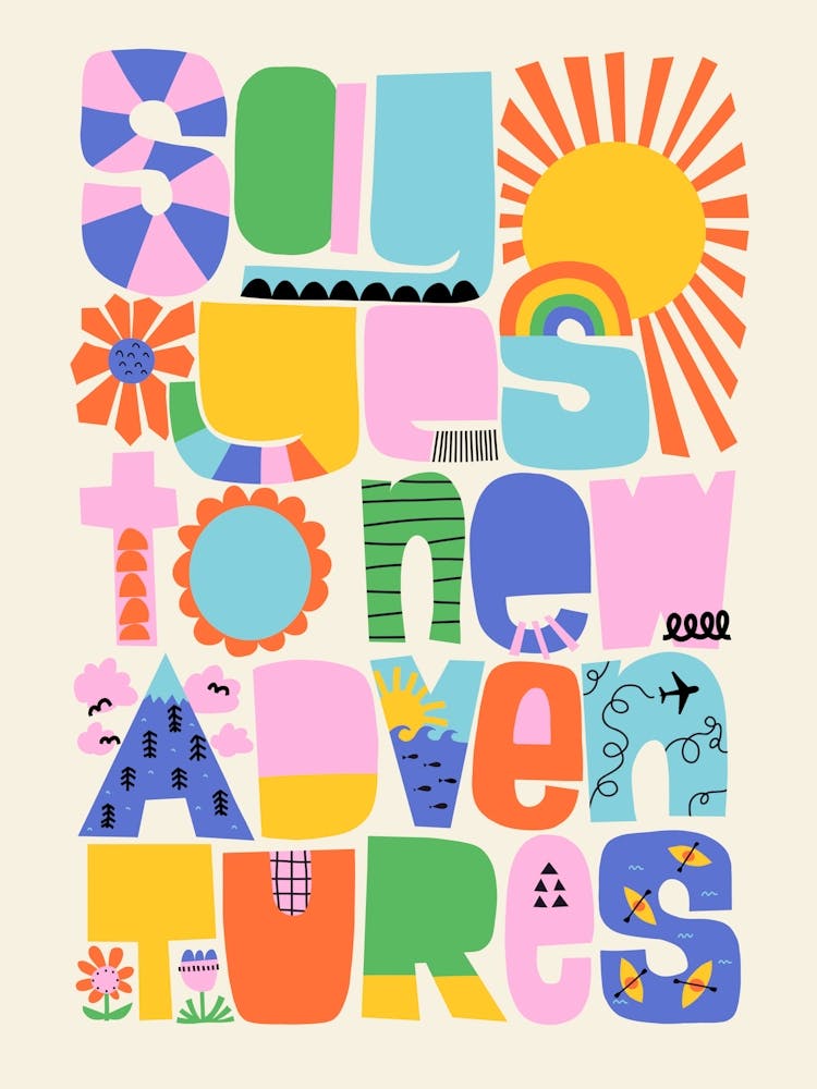 Say Yes to New Adventures Colorful Folk Art Flowers Illustration