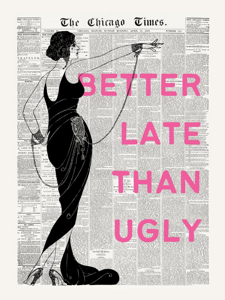 Better Late Than Ugly | Vintage-Retro | Niedlich Lustig Trendig Brüllende 20er Jahre Flapper Mode Zeitung