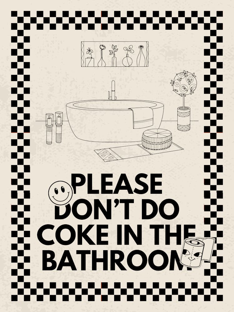 Please Don’t Do Coke In The Bathroom | Funny Vulgar Bathroom 1