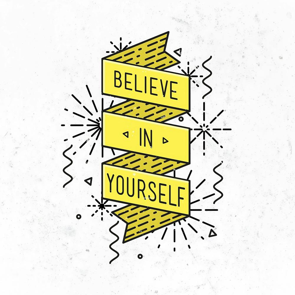 Believe In Yourself 4