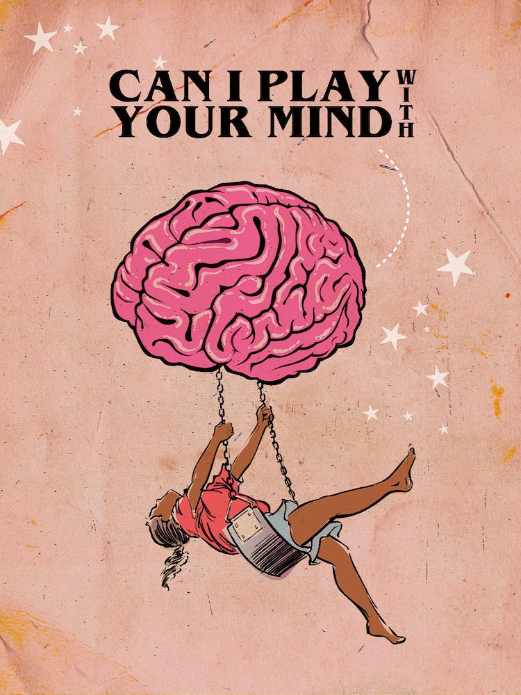 Can I Play With Your Mind