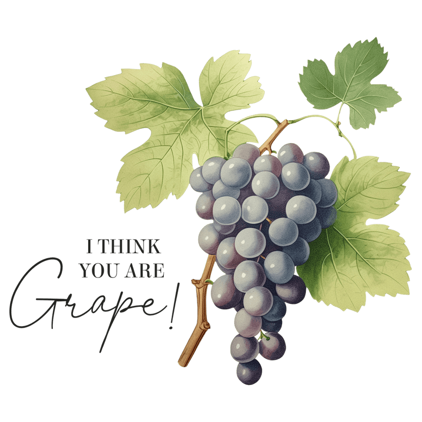 I Think You Are Grape