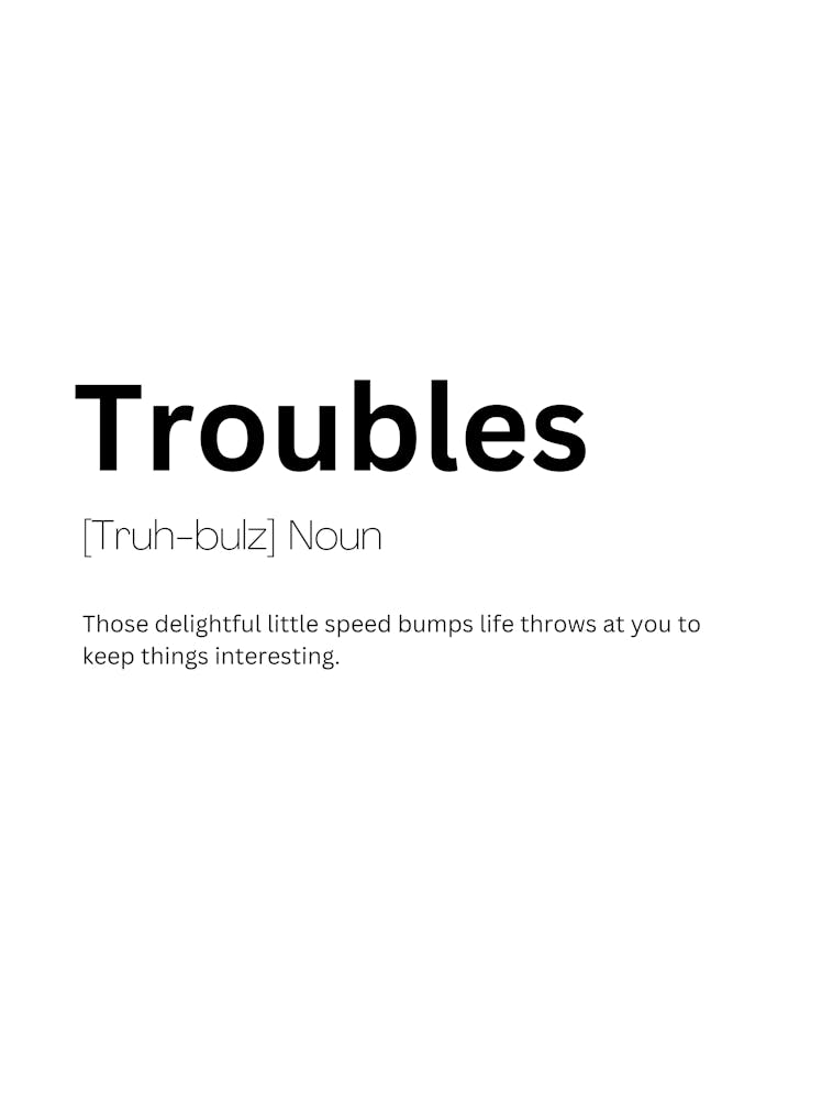 Troubles Definition Meaning