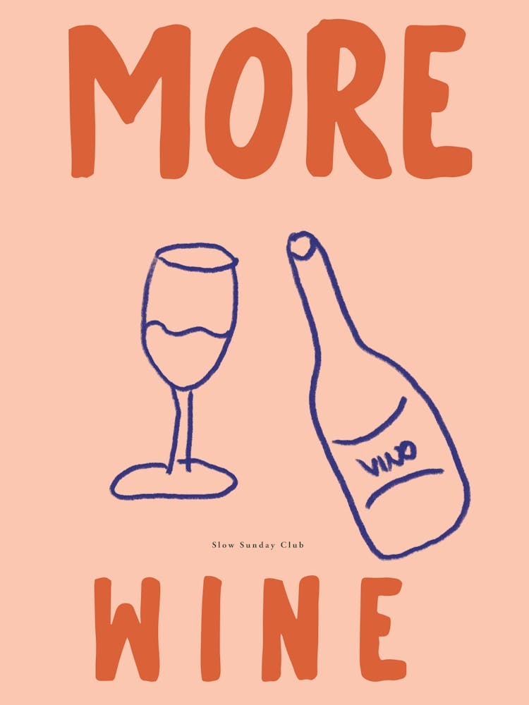 More Wine