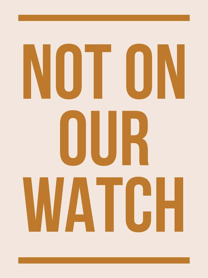 Not On Our Watch Brown