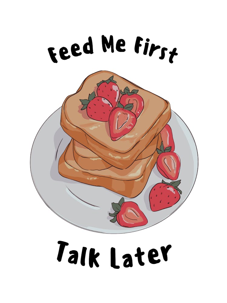 Feed Me First!