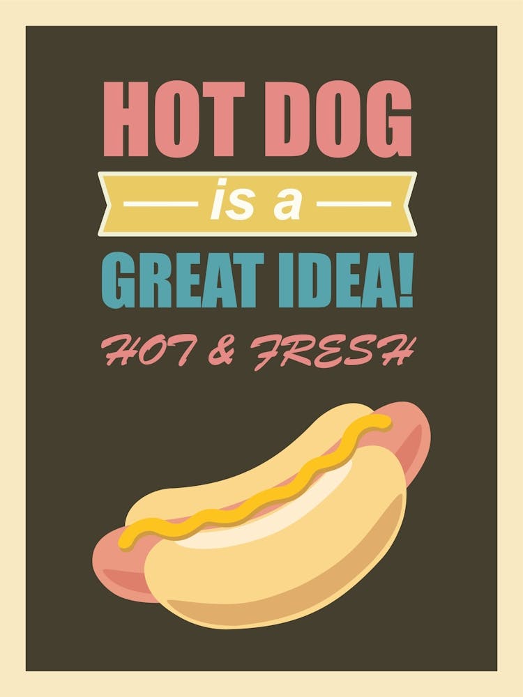 Hot Dog Fast Food Quote Art