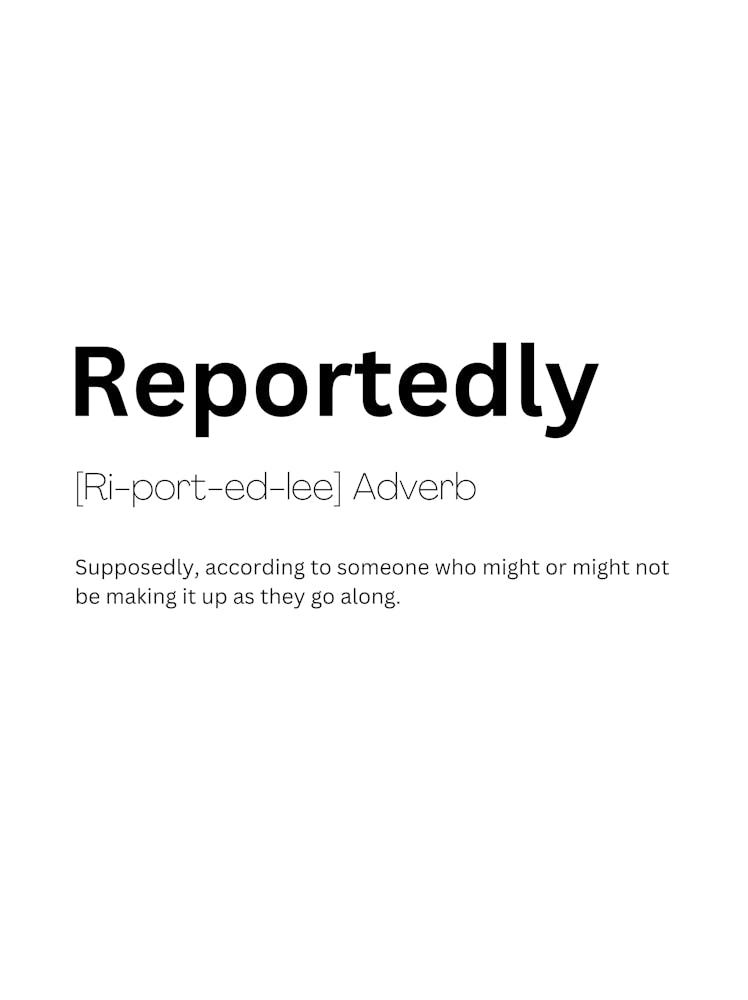 Reportedly Definition Meaning